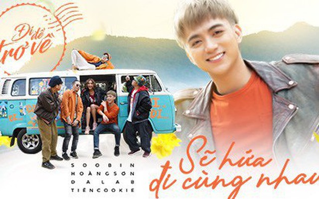 Soobin Hoang Sơn Kết Hợp Da Lab Va Tien Cookie Giai điệu đi để Trở Về Lại Vang Len đung Khoảnh Khắc Giao Thừa