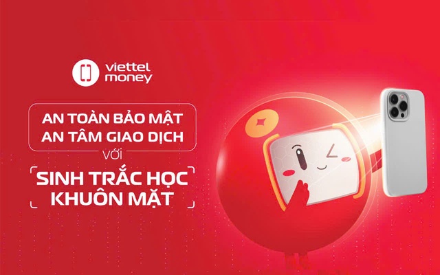 Bảo vệ tài khoản an toàn khi cập nhật sinh trắc học trên Viettel Money- Ảnh 1.