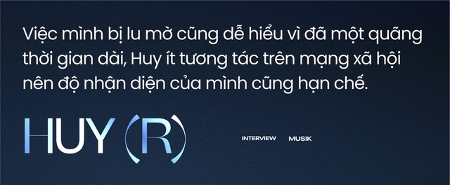 HuyR trải lòng sau khi dừng chân ở Anh Trai Vượt Ngàn Chông Gai: "Việc mình bị lu mờ cũng dễ hiểu"- Ảnh 8.