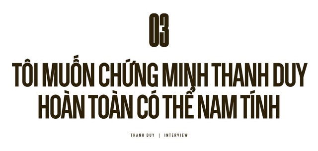 Thanh Duy: "Tôi giống như bồ nhí của anh Tự Long"- Ảnh 9.