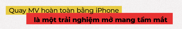 Phỏng vấn độc quyền Wren Evans: “Quay MV bằng iPhone 16 Pro là một trải nghiệm mở mang tầm mắt”- Ảnh 4.