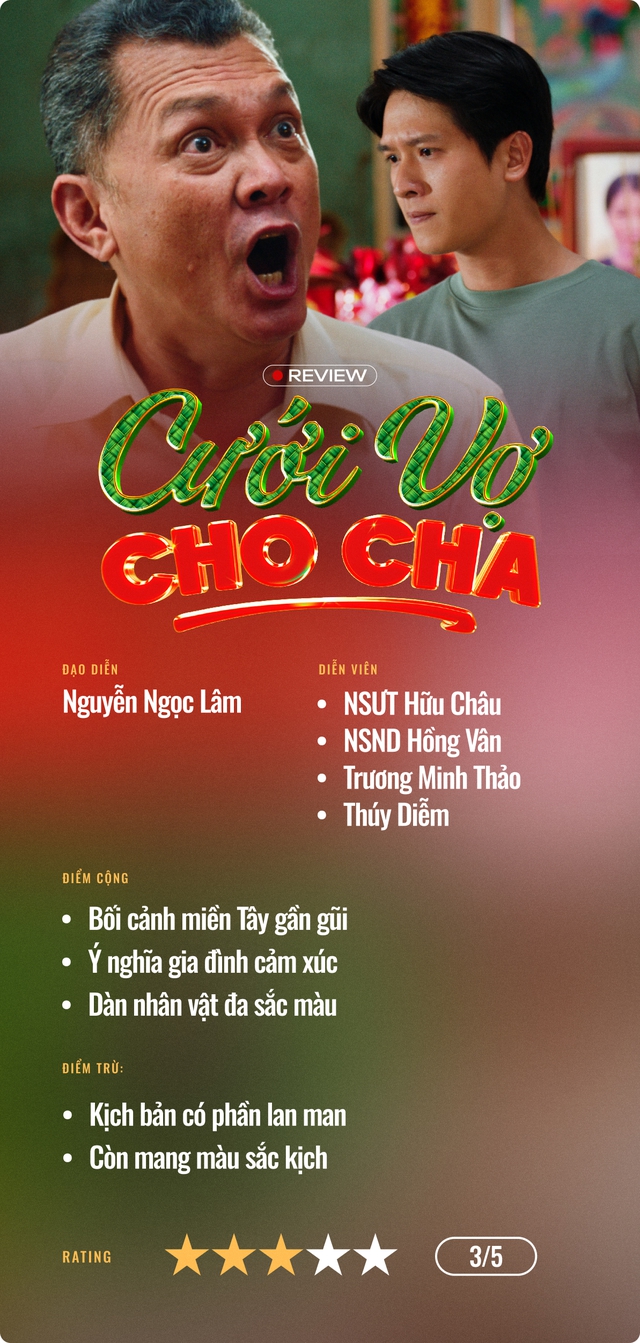Cưới Vợ Cho Cha: Mâu thuẫn cha con "độc lạ" miền Tây với tục ép cưới- Ảnh 9.