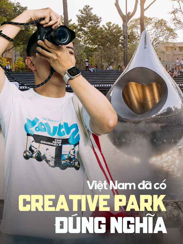 Cuối cùng Việt Nam đã có creative park ĐÚNG NGHĨA, và đây là lý do bạn nên đến đó ngay