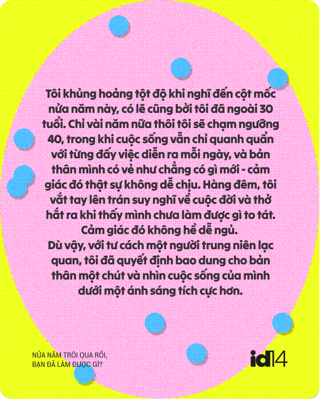 Nửa năm tr&ocirc;i qua rồi, bạn đ&atilde; l&agrave;m được g&igrave;? - Ảnh 2.