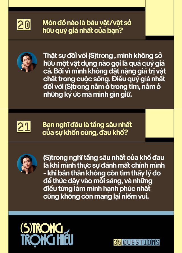 35 Questions x (S)trong Trọng Hiếu: “Tôi chỉ là một đứa trẻ đang ở trọ trên thế gian” - Ảnh 42.