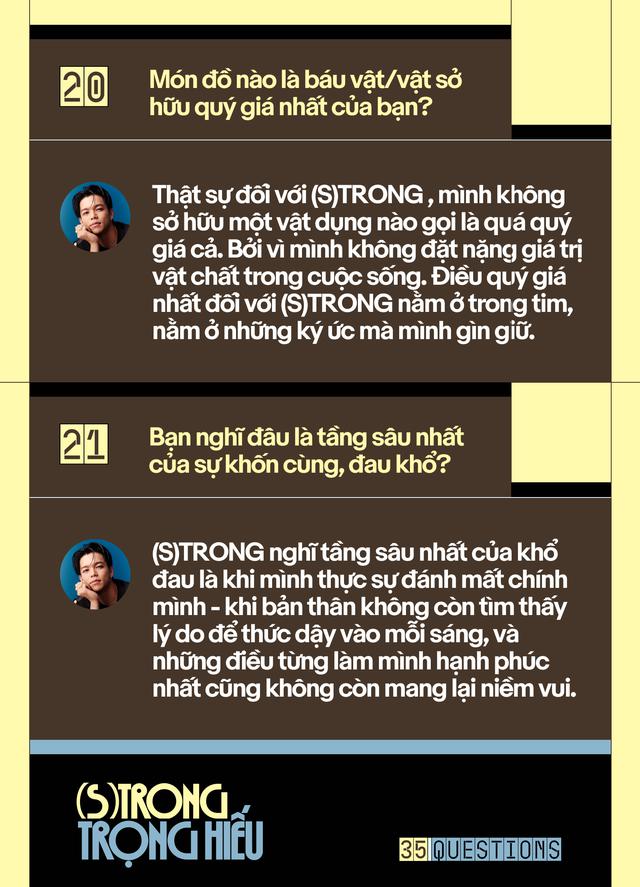 35 Questions x (S)TRONG Trọng Hiếu: “Tôi chỉ là một đứa trẻ đang ở trọ trên thế gian”- Ảnh 42.