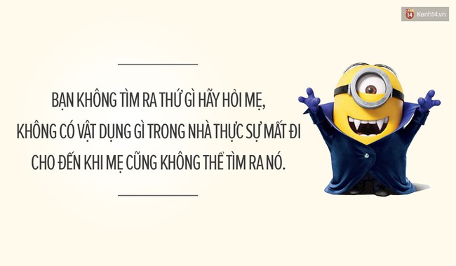 14 trích dẫn về Mẹ siêu dễ thương của binh đoàn Minions - Ảnh 2.