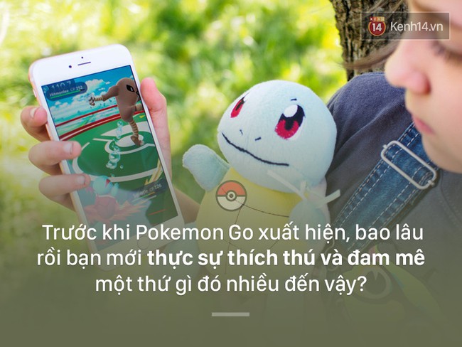 10 điều chứng minh chơi Pokemon Go kh&ocirc;ng xấu như bạn tưởng! - Ảnh 4.