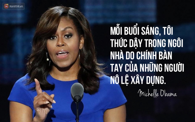 Hãy nghe hết bài diễn văn tuyệt vời của bà Michelle Obama, bạn sẽ hiểu làm Tổng thống nghĩa là gì - Ảnh 6.