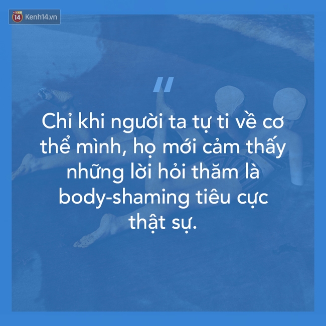 Chê thì sao? Chả lẽ mặt mụn hay béo ú lại cứ bao biện là tôi thích thế à! - Ảnh 2.