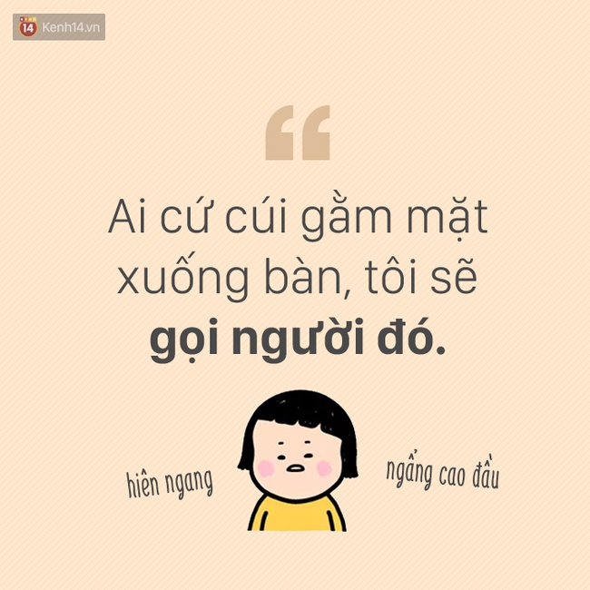 C&acirc;u n&oacute;i bất hủ n&agrave;o của gi&aacute;o vi&ecirc;n m&agrave; bạn nhớ nhất? - Ảnh 4.