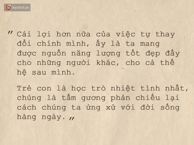 Hãy trở thành sự thay đổi mà bạn muốn nhìn thấy ở thế giới này - Ảnh 8.