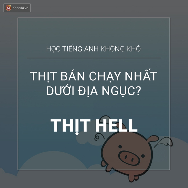 Chùm ảnh vui: Học tiếng Anh chưa bao giờ dễ đến thế này! - Ảnh 3.