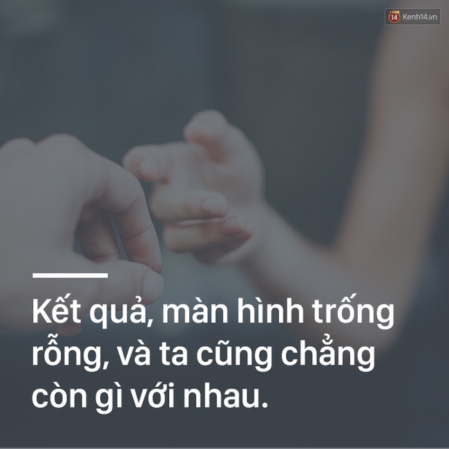 We dont talk anymore là nói hộ bao kẻ chia tay: Và rồi chúng ta chẳng còn nói chuyện với nhau nữa... - Ảnh 4.