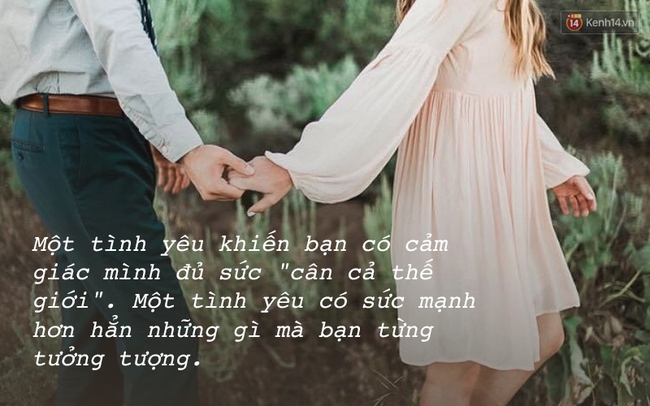 Rồi cũng sẽ đến ngày, bạn gặp được người giúp bạn nhớ ra cảm giác của một tình yêu thật sự - Ảnh 2.