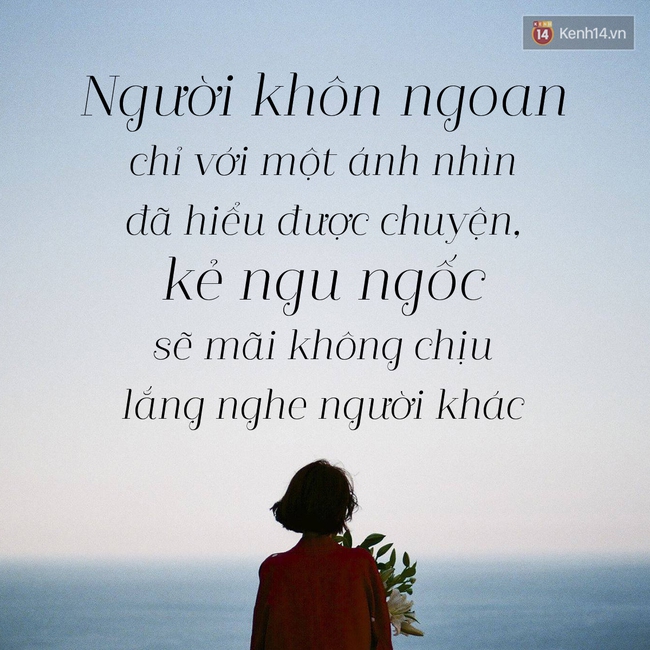 Những câu nói hay bạn nhất định phải đọc qua khi còn trẻ - Ảnh 4.