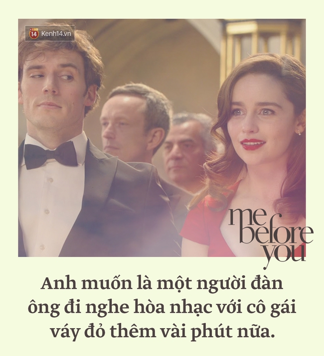 Tan chảy với những câu nói lãng mạn trong Me Before You - Ảnh 4.