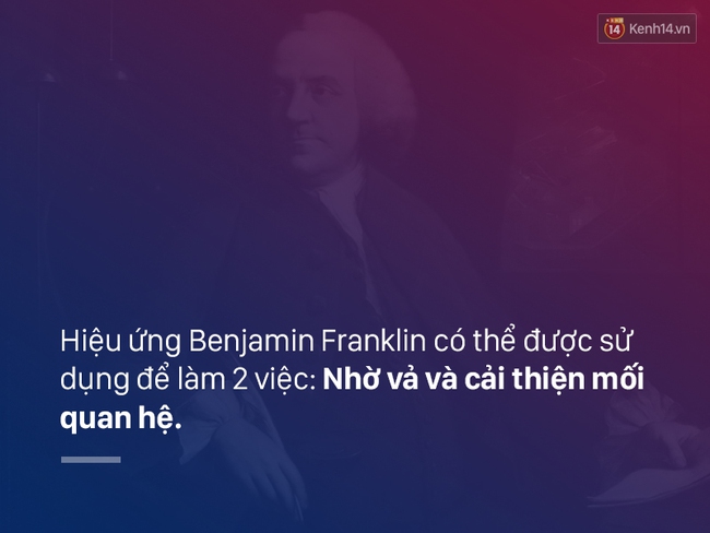 Làm sao với những người bạn rất ghét nhưng vẫn phải duy trì quan hệ? Hãy áp dụng hiệu ứng Benjamin Franklin này - Ảnh 4.