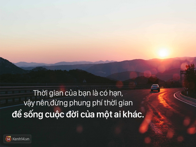 9 điều nhất định phải nhớ nếu muốn cuộc đời mình tích cực và sáng sủa hơn - Ảnh 6.