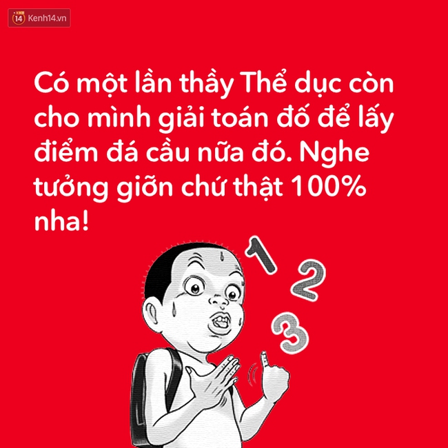 Không phải toán chẳng phải văn, thể dục mới thực sự là môn học ác mộng! - Ảnh 8.