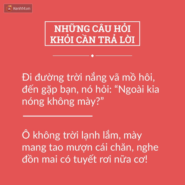 Tuyển tập những c&acirc;u hỏi nghe xong khỏi cần trả lời - Ảnh 8.