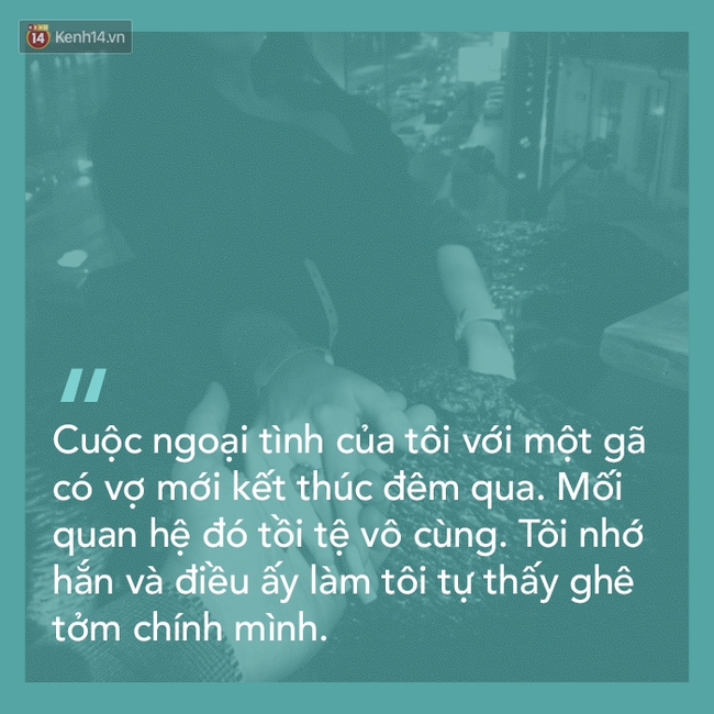 H&atilde;y một lần thử nghe những kẻ ngoại t&igrave;nh n&oacute;i về ch&iacute;nh họ - Ảnh 10.