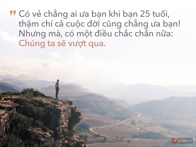 25 tuổi, bạn rất cần nghe 25 điều này! - Ảnh 1.