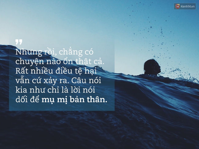 Hãy dừng việc an ủi nhau rằng không sao cả, rồi sẽ ổn thôi - Ảnh 2.