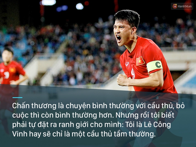 Những c&acirc;u n&oacute;i gắn liền với cuộc đời v&agrave; sự nghiệp của C&ocirc;ng Vinh - Ảnh 6.