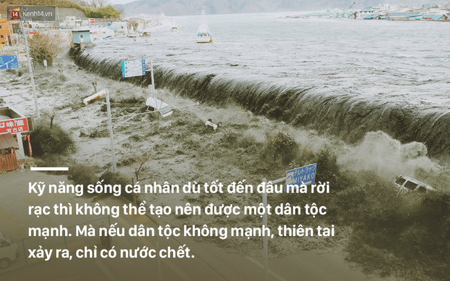 Bài học đầu đời và cả đời của người Nhật: Thảm hoạ không thể tránh khỏi, nhưng hãy luôn hợp tác và đoàn kết - Ảnh 9.