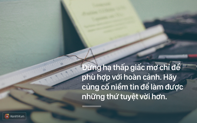 10 câu nói xứng đáng để bạn chọn làm châm ngôn sống của năm 2017 - Ảnh 3.