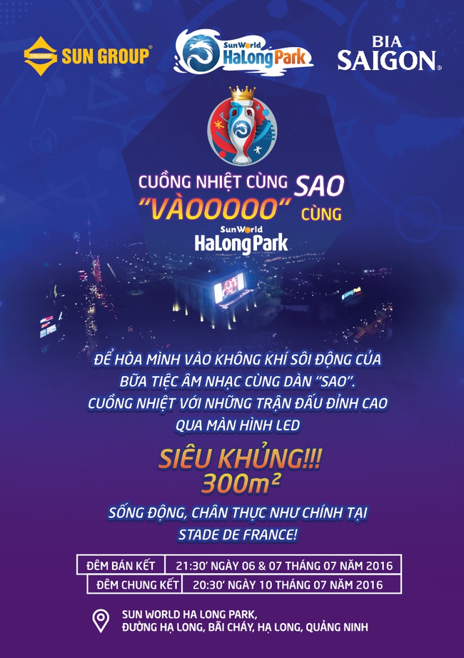 Cùng sao tưng bừng đón chung kết Euro miễn phí tại Sun World Ha Long Park - Ảnh 1.