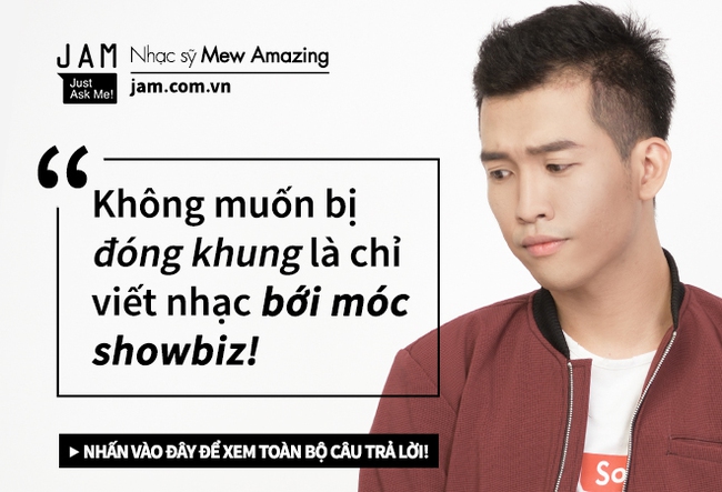 Chủ nhân hit Thật bất ngờ: Không muốn bị đóng khung là chỉ viết nhạc bới móc showbiz” - Ảnh 4.