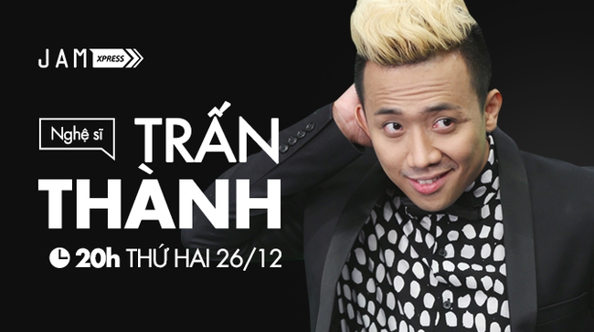 Hậu đám cưới, Trấn Thành sẽ giao lưu tại JAM vào 20h tối nay - 26/12! - Ảnh 7.