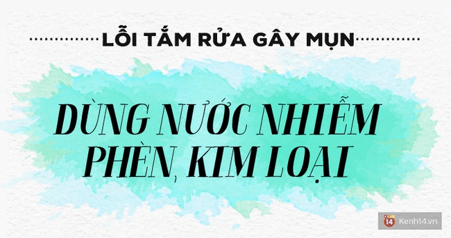 Những sai lầm khi tắm khiến bạn mụn nhọt không dứt - Ảnh 8.