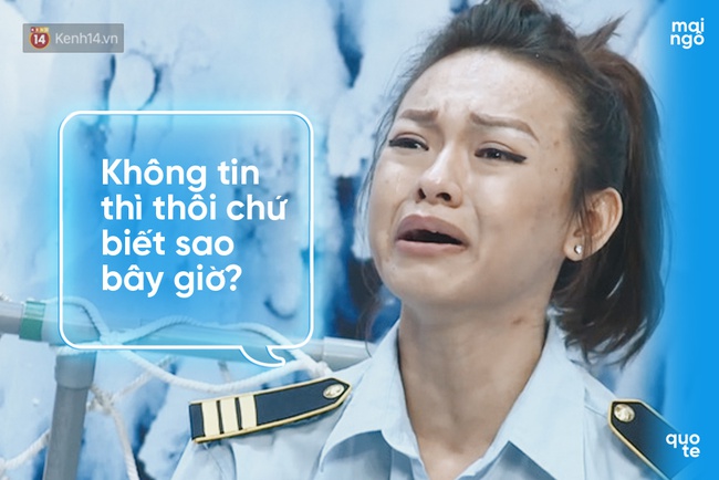 Mỗi khi buồn hãy mang phát ngôn chất phát ngất của Mai Ngô ra mà xem, bạn sẽ vui vẻ ngay! - Ảnh 6.