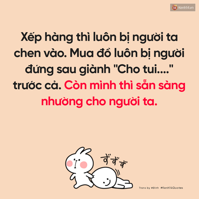 Bạn c&oacute; phải người bản t&iacute;nh hiền l&agrave;nh v&agrave; lu&ocirc;n yếu thế kh&ocirc;ng? - Ảnh 3.
