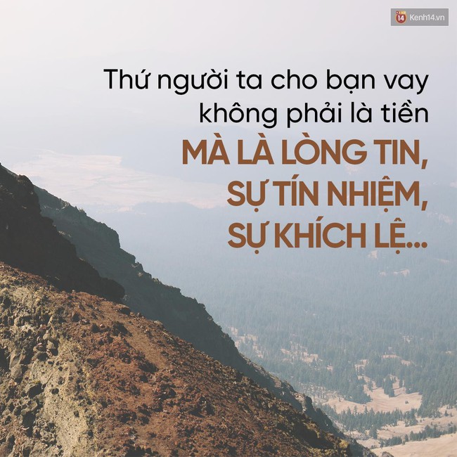 Bất cứ lúc nào trong đời cũng hãy trân trọng những người cho bạn vay tiền! - Ảnh 9.