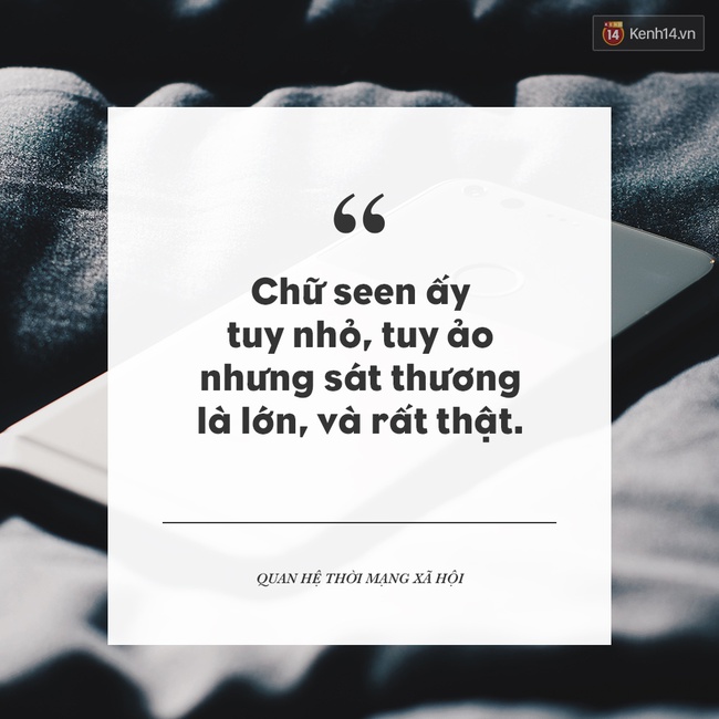 Chữ Seen rất nhỏ, nhưng cảm giác bị tổn thương vì không được rep là rất to! - Ảnh 4.