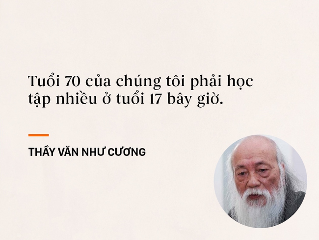 Những câu nói sống mãi trong trái tim mọi thế hệ học trò của thầy Văn Như Cương - Ảnh 4.