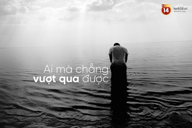 Thấy người ta c&oacute; chuyện buồn, đừng dại m&agrave; an ủi bằng 8 c&acirc;u n&agrave;y - Ảnh 7.