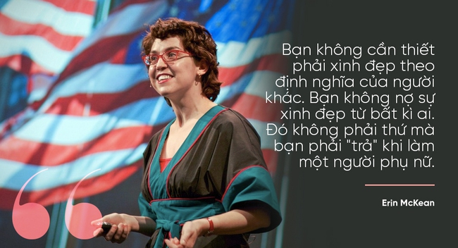 Gửi đến các cô gái 11 câu nói truyền cảm hứng tuyệt vời về vẻ đẹp và sức mạnh của nữ giới - Ảnh 5.