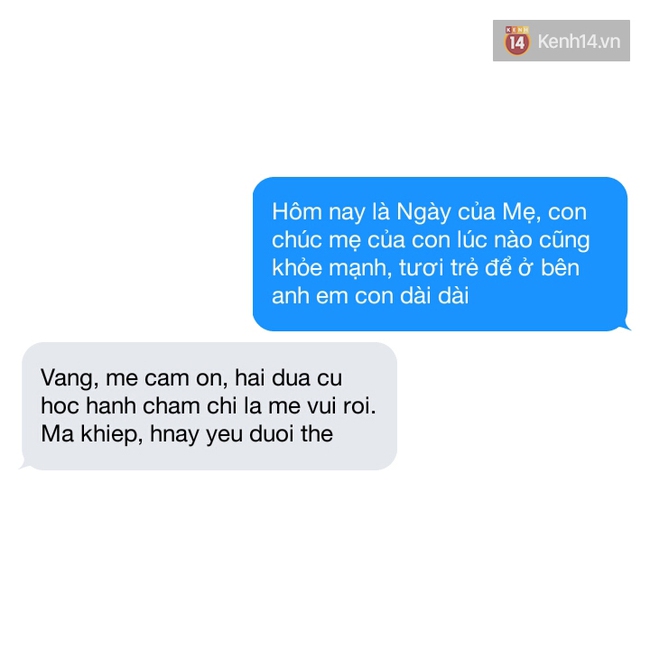 Ngày của mẹ - Nhắn tin Con yêu mẹ mà vẫn bị trolls như thế này đây!  - Ảnh 7.