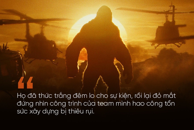 Từ vụ cháy phim Kong: Ngừng chỉ trích và dựng chuyện, thay vào đó hãy chia sẻ và cảm thông... - Ảnh 5.