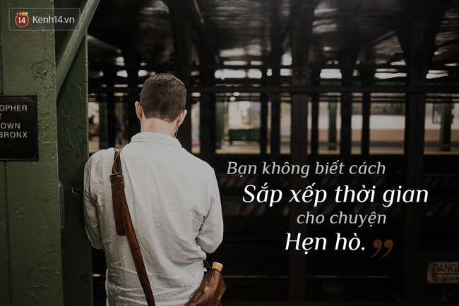 Đừng trốn tr&aacute;nh nữa, đ&acirc;y ch&iacute;nh l&agrave; 10 l&yacute; do thật sự khiến bạn ế ho&agrave;i ế m&atilde;i! - Ảnh 17.