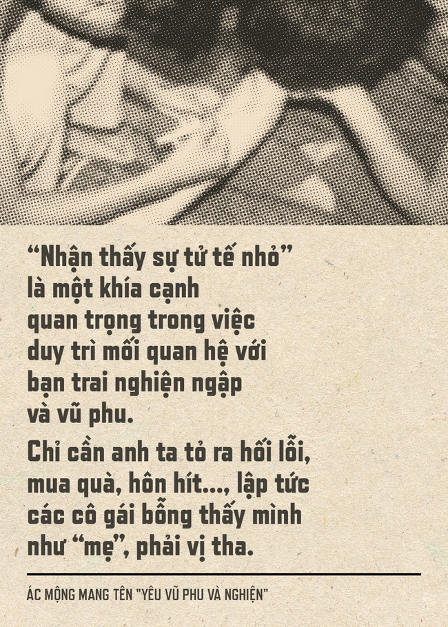 Nhận thấy sự tử tế nhỏ chính là lý do khiến các cô gái cố duy trì mối quan hệ với bạn trai nghiện ngập, vũ phu - Ảnh 6.