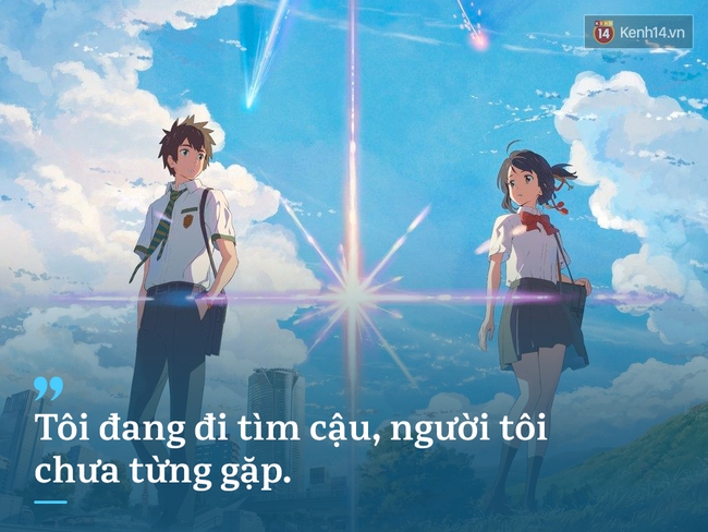 Xem xong Your Name, ai cũng thấy chính mình trong 16 câu nói này - Ảnh 1.