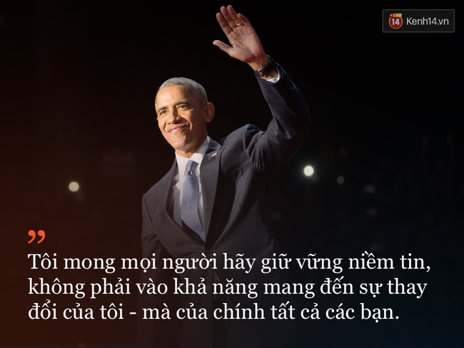 9 câu nói ấn tượng trong bài phát biểu cuối cùng khép lại hành trình 8 năm của Tổng thống Barack Obama với nước Mỹ - Ảnh 10.