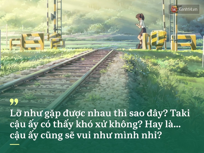 Xem xong Your Name, ai cũng thấy chính mình trong 16 câu nói này - Ảnh 8.