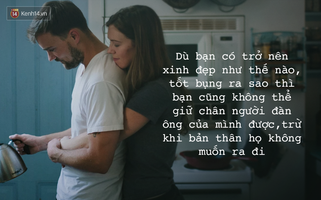 Con gái dù có cố gắng như nào cũng không thể giữ chân người đàn ...